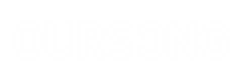 OURSONG